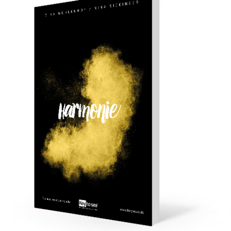 Harmonie: Key to see®: 10 Wege, das Leben zu leben