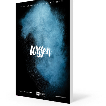 Wissen: Key to see®: 10 Wege, das Leben zu leben